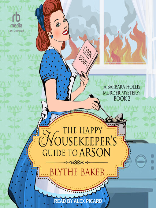 Title details for The Happy Housekeeper's Guide to Arson by Blythe Baker - Wait list